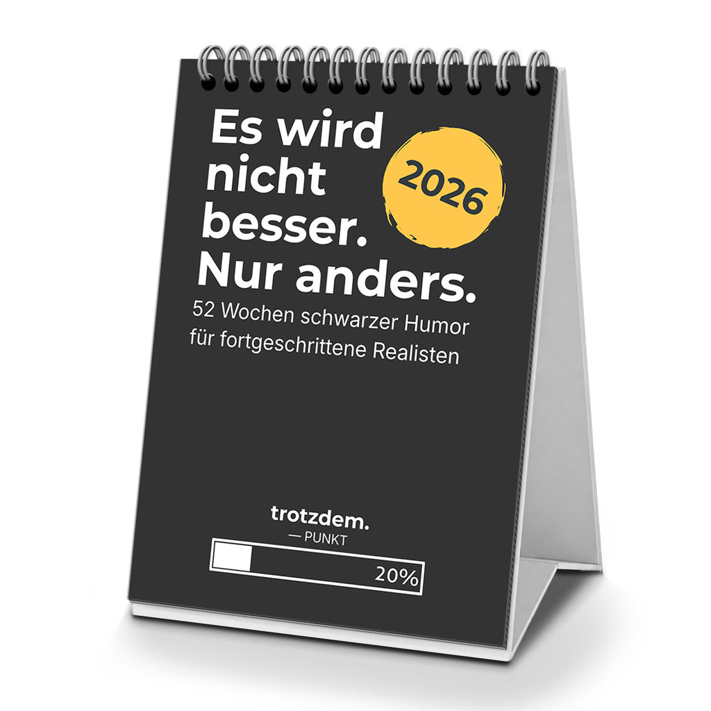 TROTZDEM. - Schwarzer Humor Edition